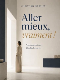 Aller mieux, vraiment !