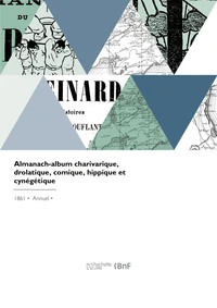 Almanach-album charivarique, drolatique, comique, hippique et cynégétique
