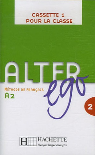 Elisa Chappey - Alter ego 2 Méthode de français A2 - 3 cassettes audio pour la classe.