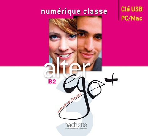 Catherine Dollez - Alter Ego + 3 B1 numérique classe. 1 Clé Usb