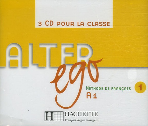 Elisa Chappey - Alter Ego Méthode de Français A1 - 3 CD Audio pour la classe.