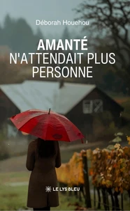 Amanté n'attendait plus personne