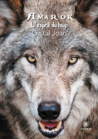 Amarok, l'esprit du loup