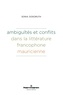 Sonia Dosoruth - Ambiguïtés et conflits dans la littérature francophone mauricienne.