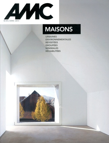 Olivier Namias et Christophe Hespel - AMC Hors-série 2014 : Maisons.