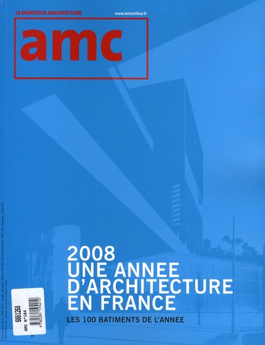 Marc Barani et Julien Monfort - AMC N° 184, décembre 200 : 2008, Une année d'architecture en France - Les 100 bâtiments de l'année.