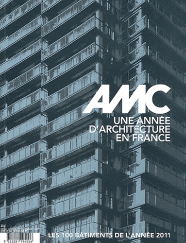 Frédéric Lenne - AMC N° 211, Décembre 201 : Une année d'architecture en France - Les 100 bâtiments de l'année 2011.