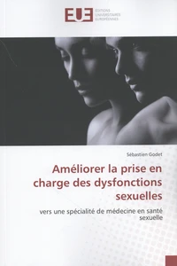 Améliorer la prise en charge des dysfonctions sexuelles