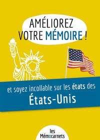 Hélène Delaby - Améliorez votre mémoire et soyez incollable sur les états des Etats-Unis - Un carnet d'activités pour booster votre mémoire avec une méthode efficace et ludique.