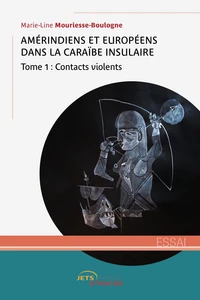 Amérindiens et Européens dans la Caraïbe insulaire (1492-1804)