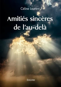 Amitiés sincères de l'au-delà