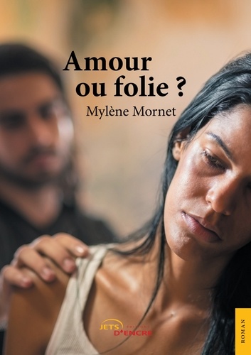 Mylène Morney - Amour ou folie ?.