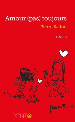 Pierre Kalfon - Amour (pas) toujours.