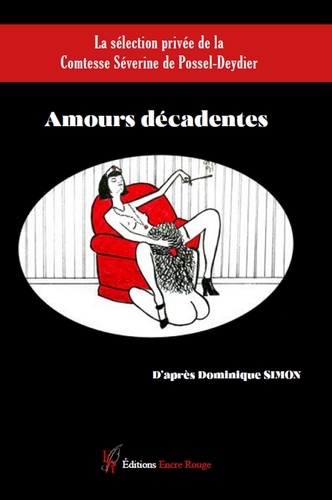 Dominique Simon - Amours décadentes.