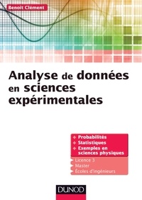 Benoît Clément - Analyse de données en sciences expérimentales - Probabilités et statistiques, avec exemples en sciences physique.