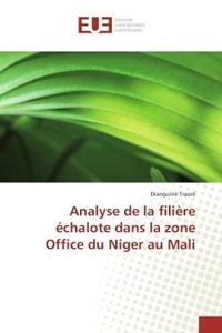 Dianguine Traore - Analyse de la filiere echalote dans la zone Office du Niger au Mali.