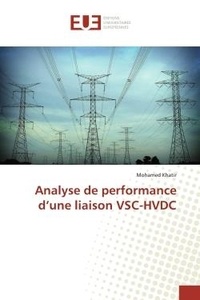 Mohamed Khatir - Analyse de performance d'une liaison VSC-HVDC.