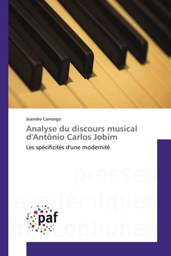 Joandre Camargo - Analyse du discours musical d'Antonio Carlos Jobim.