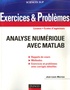 Jean-Louis Merrien - Analyse numérique avec Matlab - Indications, corrigés détaillés, méthodes.