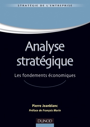 Analyse stratégique. Les fondements économiques