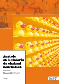 Anatole et la théorie du chaland nonchalant