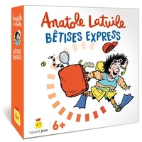 Anne Didier et Olivier Muller - Anatole Latuile - Bêtises express.