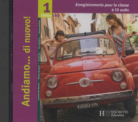 Carmelina Boi-Altomare et Monique Bourgeois - Andiamo...di nuovo! 1 - 2 CD audio classe.