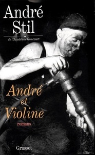 André Stil - André. et Violine - Romans.