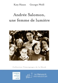Andrée Salomon, une femme lumière