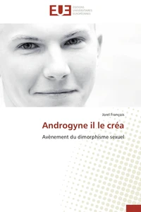 Androgyne il le créa