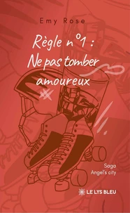 Règle n° 1 : Ne pas tomber amoureux