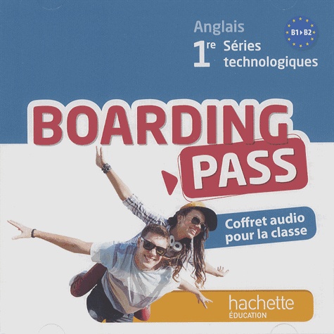 Brigitte Lallement et Nathalie Hatoy - Anglais 1re séries technologiques Boarding Pass B1-B2. 2 CD audio