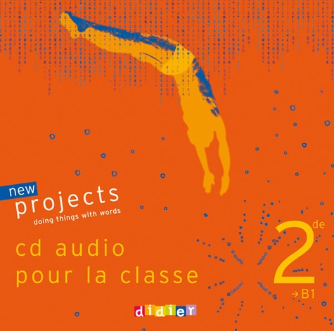  Didier - Anglais 2e B1 New Projects - Cd audio pour la classe.