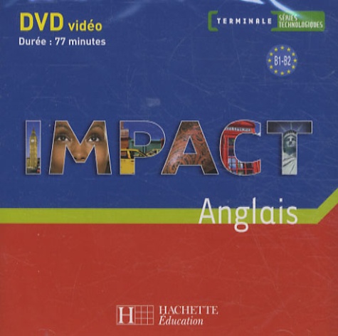  Hachette - Anglais Tle Séries technologiques Impact - DVD vidéo.