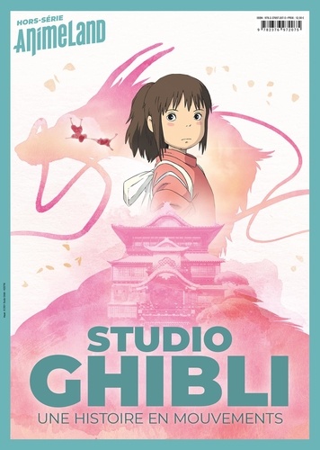 Cédric Littardi - AnimeLand Hors-série juillet-septembre 2021 : Studio Ghibli - Une histoire en mouvements.