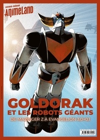 Cédric Littardi - AnimeLand Hors-série, octobre- : Goldorak et les robots géants.
