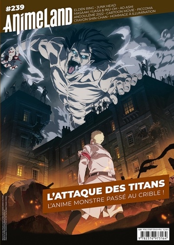 AnimeLand N° 239 L'attaque des Titans. L'anime monstre passé au crible !