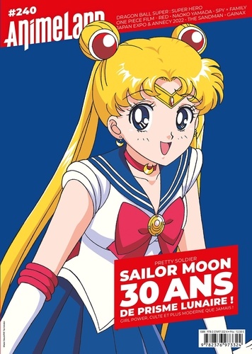 Cédric Littardi - AnimeLand N° 240, octobre-décembre 2022 : Sailor Moon - 30 ans de prisme lunaire !.
