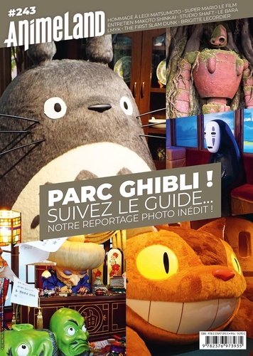 AnimeLand N° 243 Parc Ghibli !. Suivez le guide... Notre reportage photo inédit !