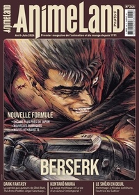 Cédric Littardi - AnimeLand N° 246 : Berserk et la dark fantasy.
