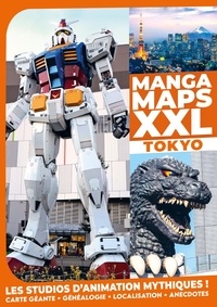  Ynnis Editions - AnimeLand Xtra Hors série, août-octobre 2021 : Manga Maps XXL Tokyo - Les studios d'animation mythiques !.