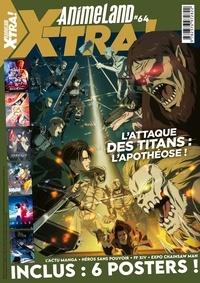 Cédric Littardi - AnimeLand Xtra N° 64 : L'attaque des titans : l'apothéose ! - Avec 6 posters.
