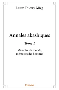 Annales akashiques - Tome 1