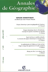Jean-François Staszak et  Collectif - Annales de géographie N° 620 Juillet-Août 2001 : Espaces domestiques.