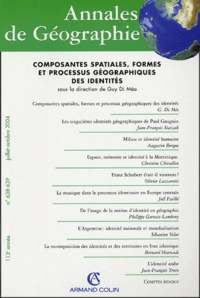 Guy Di Méo et  Collectif - Annales de Géographie N° 638-639, Juillet- : Composantes spatiales, formes et processus géographiques des identités.