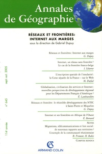Gabriel Dupuy et I Scherrer - Annales de Géographie N° 645, Septembre-Oc : Réseaux et frontières : Internet aux marges.