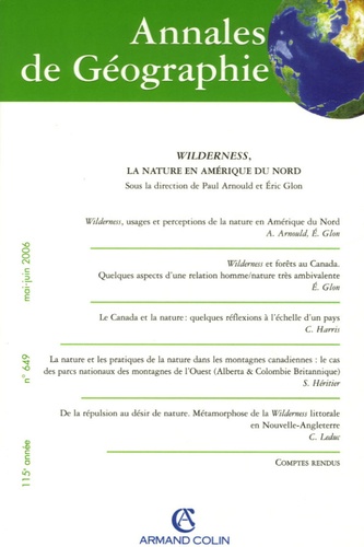 Paul Arnould et  Collectif - Annales de Géographie N° 649, Mai-Juin 200 : Wilderness, la nature en Amérique du Nord.