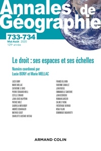 Lucie Bony et Marie Mellac - Annales de Géographie N° 733-734 4/2020 : Le droit : ses espaces et ses échelles.