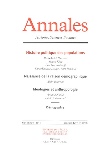 Paul-André Rosental et Steven King - Annales Histoire, Sciences Sociales N° 1, Janvier-févrie : Histoire politique des populations.