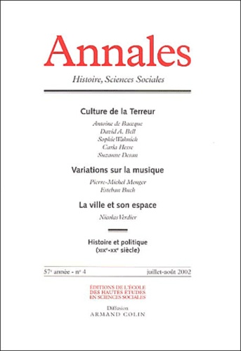  Armand Colin - Annales Histoire, Sciences Sociales N° 4 Juillet-Août 2002 : Culture de la terreur. - Variations sur la musique. La ville et son espace.
